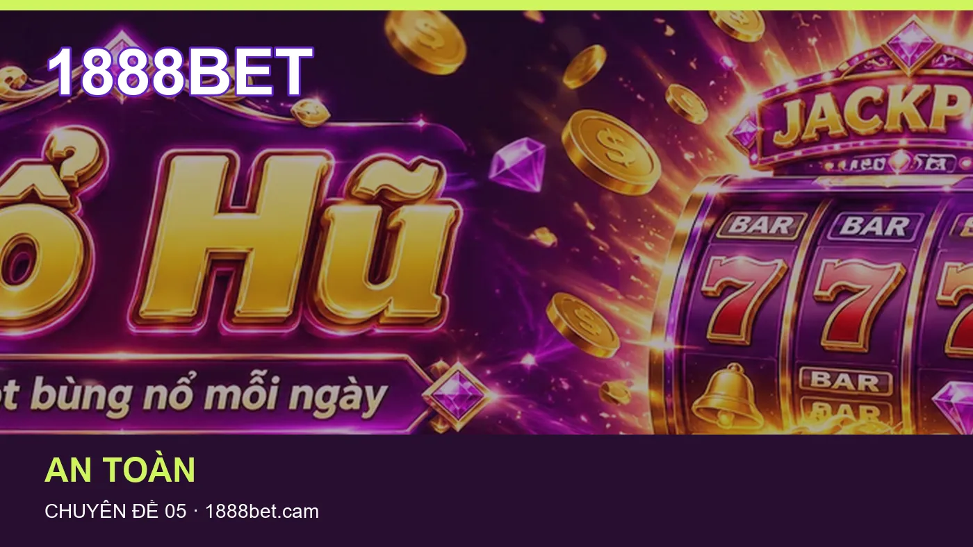 Trải nghiệm Trò chơi trên điện thoại cùng cẩm nang 1888BET